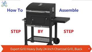 How to assemble Expert Grill Heavy Duty 24 Inch Charcoal Grill, Black, Walmart