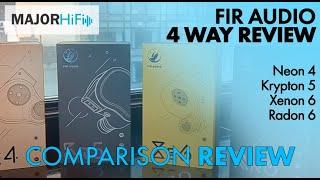 FiR Audio 4 Way IEM Review: Neon 4, Krypton 5, Xenon 6, Radon 6