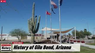 History of Gila Bend, Arizona !!! USA. History and Unknowns