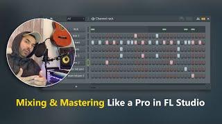 Mixing and Mastering Drums Like a Pro in FL Studio [The Ultimate Guide]