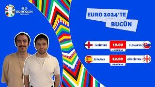 İngiltere'nin Problemleri, Son 16'da Düzelirler Mi? İspanya - Gürcistan | EURO 2024'te Bugün