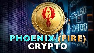 What Is Phoenix (FIRE) Crypto?