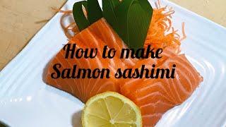 How to prepare salmon sashimi