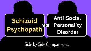 The Psychopathic Schizoid vs Anti-Social Personality Disorder (ASPD)