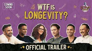 WTF is Longevity? | Nikhil explores w/ Nithin, Seema, Bryan, Jitendra & Prashanth | Ep #21 Trailer