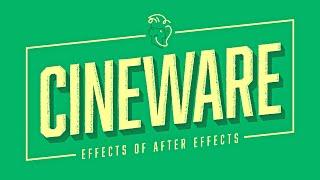 Cineware | Effects of After Effects