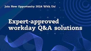 Master your job interview: Must-know workday Q&A answers 2024