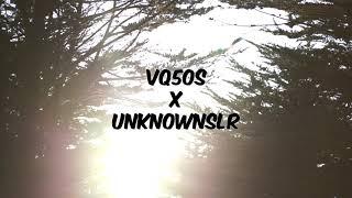 VQ50S x UnknownSLR Cinematic - Fresh Start