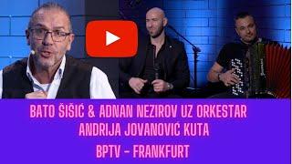 BPTV Show - Bato Šišić&Adnan Nezirov&Andrija Jovanović Kuta Live