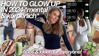 HOW TO GLOW UP IN 2024! Körperlich & Mental  *how to become THAT girl*