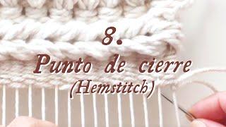 Punto de cierre (Hemstitch) - Taller online: tejiendo mi primer tapiz en telar - Parte 8/10