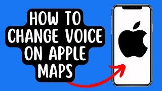 How To Change Voice on Apple Maps