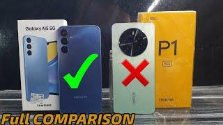 Galaxy A15 vs Realme P1 Full Comparison: Best around 15k