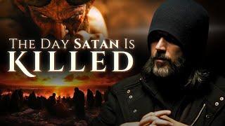 Satan Rules The World, Until Now | إبليس حاكم هذا العالم، إلى الآن