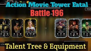 Mk Mobile Action Movie Tower Fatal 196 | Talent Tree & Equipment