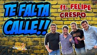 TE FALTA CALLE PELADO!! CON FELIPE CRESPO | HUEVOS FRITOS #huevosfritos #guayaquil