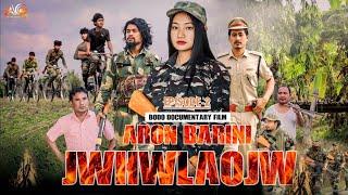 Aron barini jwhwlaojw || Episode-2 || official bodo action film 2023