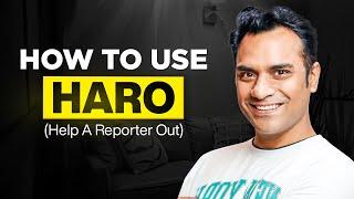 How to Use HARO (Help A Reporter Out) method to build backlinks from the Best Authority Websites