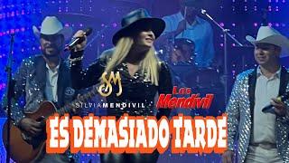 Es Demasiado Tarde - Silvia Mendivil ft. Los mendivil (En Vivo)