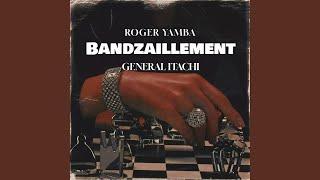 Bandzaillement - Roger Yamba, General Itachi