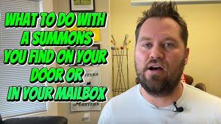 What to do with a summons you find on your door or in your mailbox