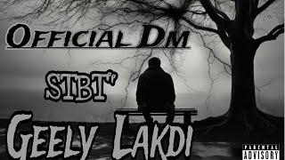 Geely Lakdi - Official DM || Hip Hop Music Rap Song || Dehradun 2024