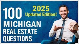 Michigan Real Estate Exam 2025 (100 Questions with Explained Answers - Updated Edition)