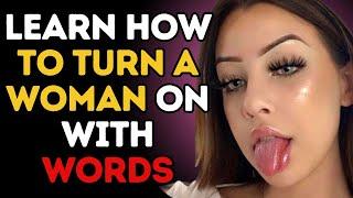 4 SECRETS ON HOW TO EXCITE A WOMAN USING ONLY WORDS