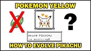 Pokemon Yellow - HOW TO EVOLVE PIKACHU