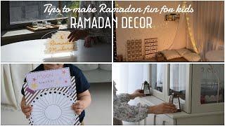 RAMADAN DECOR 2024 | Tips to make Ramadan Fun and Enjoyable for Kids| Ramadan Activities