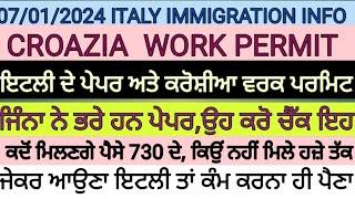 7 January 2024 ITALIAN NEWS IMMIGRATION UPDATE IN PUNJABI BY SIBIA, SPECIAL CROAZIA WORK PERMIT,,,,