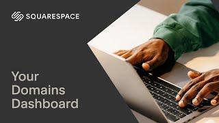 How To Use Your Domains Dashboard | Squarespace Tutorial