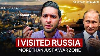 My Shocking Experience in Russia | Dil ki Baat 011