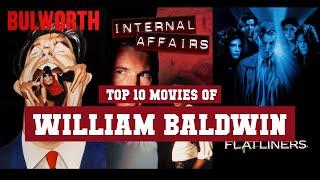 William Baldwin Top 10 Movies | Best 10 Movie of William Baldwin