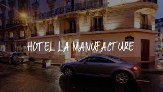 Hotel La Manufacture Review - Paris , France