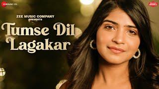 Tumse Dil Lagakar - Prateeksha Srivastava | Anjjan Bhattacharya | Kumaar | Zee Music Originals