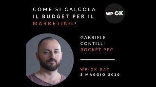 Come si calcola il budget per il marketing - con Gabriele Contilli (Rocket PPC)