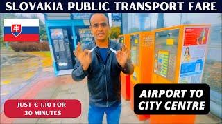 Slovakia Public Transport System | How to Travel from Airport to City Centre Just €1.10