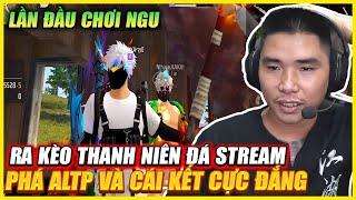 FREE FIRE | LẦN ĐẦU CHƠI NGU RA KÈO THANH NIÊN ĐÁ STREAMS PHÁ ALTP , BÁC GẤU NHẬN CÁI KẾT ĐẮNG  !