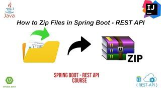 How to Zip Files in Java Spring Boot REST API with Master Function