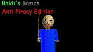 Baldi's Basics Anti Piracy Edition (Baldi Mod)