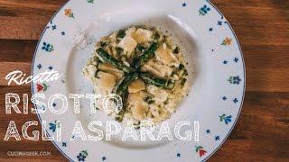 Risotto agli asparagi | Come fare un risotto perfetto e cremoso