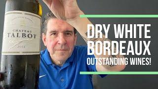 DRY WHITE BORDEAUX Discussed by Master of Wine