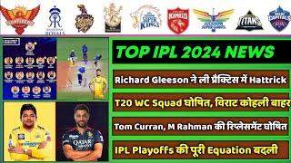 IPL 2024 - 8 Big News for IPL on 27 April (Richard Gleeson, PBKS, DC vs MI, RCB, T20 WC Squad, LSG)