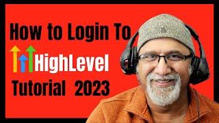 How to login on GoHighLevel account?  HighLevel training videos for beginners.