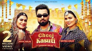 Cheej Kasuti | Armaan Malik | Kritika Malik & Payal Malik | New Haryanvi Songs Haryanavi 2024