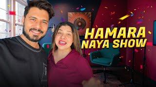 HAMARA NEW SHOW ON ITS WAY 