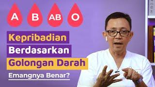 Mitos Kepribadian Berdasarkan Golongan Darah | Bedah Mitos Eps.02