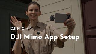 DJI Mic Mini｜DJI Mimo App Setup