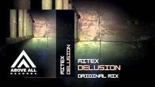 Mitex - Delusion (Original Mix)